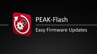 PEAK-Flash: Easy Firmware Updates