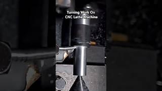 Turning Work On CNC Lathe Machine #cnc #shorts #machine #trending