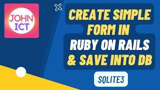 Create Simple Form in Ruby on Rails and Save Data in DB using sqlite3