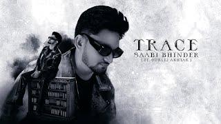 Trace (Official Audio) Saabi Bhinder ft. Gurlez Akhtar | CHEETAH | EXPERIMENTO