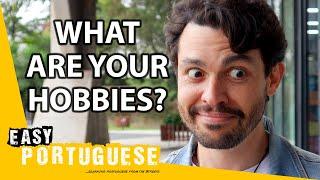 How Do You Spend Your Free Time? | Easy Portuguese 102