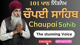 Chaupai Sahib Nitnem 101 Path | Vol 87 | Chaupai Sahib Path Fast | Full Chaupai | Bhai Avtar Singh.