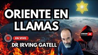 NOTICIAS ISRAEL | ORIENTE MEDIO EN ESTA LLAMAS CON  IRVING GATELL