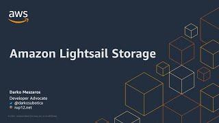 Introduction to Amazon Lightsail Object Storage - AWS Online Tech Talks