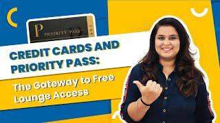 Priority Pass Membership | Credit Cards That Offer Priority Pass | Airport Lounge Access