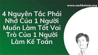 4 Nguyên Tắc Quan Trọng Mà Người Làm Kế Toán Phải Biết