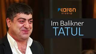 Tatul Avoyan - Im Balikner