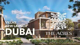 The Acres Villas by Meraas | FULL EXCLUSIVE VIDEO | AUGUST 2024