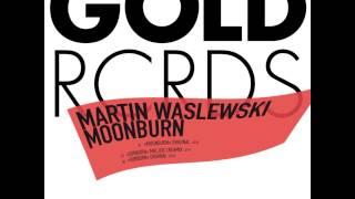 Martin Waslewski - Moonburn (Original)