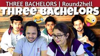 THREE BACHELORS Reaction | Round2hell | R2H