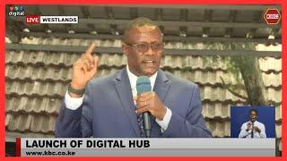 CS Eliud Owalo launches a Digital Hub in Westlands, Nairobi