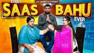 Every Saas Bahu Ever | Indian Saas Bahu Ever | Ojas Mendiratta