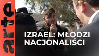 Izrael: młodzi ultranacjonaliści | ARTE.tv Dokumenty