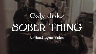 Cody Jinks | SOBER THING | Official Lyric Video