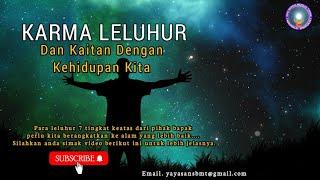 Karma Leluhur Dan Kaitan Dengan Kehidupan Kita