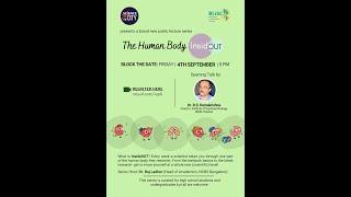 The Human Body InsideOUT: Inaugural Lecture by Dr. B.S. Ramakrishna