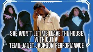 She won’t let me leave the house without a “TEMU JANET JACKSON” PERFORMANCE ‍️