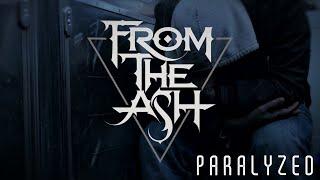 From The Ash & 39th Avenue - Paralyzed (Official Lyric Video)