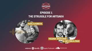 Artsakh Series Episode 1 - The Struggle For Artsakh