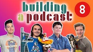 Building A Podcast - Episode 8 - Matt Mellish