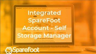 Benefits of an Integrated SpareFoot Account - Self Storage Manager