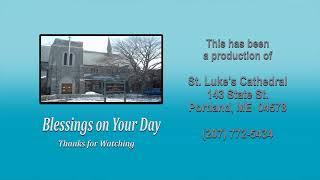 St. Luke's Cathedral, Portland Maine is Live!