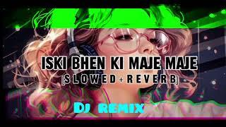 Iski Bhen ki Maje Maje X Gasoline Mashup Dj remix ( Full Version) Ft. Preet Sandhu Music X Papul