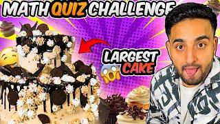 Huge Cake Ever  Amazing Math Quiz Challenge For Biggest Cake Ever  | Sahil Khan & Team | #funny