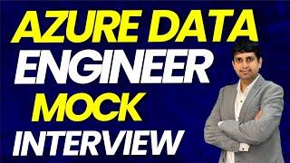 Azure Data Engineer Mock Interview - ADF Scenario Based Special