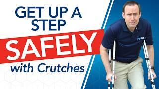 Crutches — 3 Ways to Go Up and Down a Step SAFELY