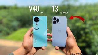 vivo v40 pro vs iPhone 13 pro max -ultimate Camera test performance test and features comparison