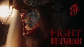 Bullet To The Heart - FIGHT(Official Music Video)