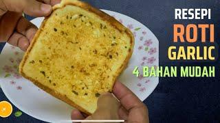 Cara Membuat Roti Garlic 4 Bahan