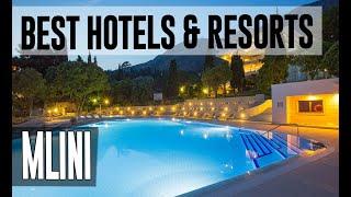 Best Hotels and Resorts in Mlini, Croatia