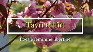 Tayri tuffirt - poésie féminine libertine (+ 18 ans)