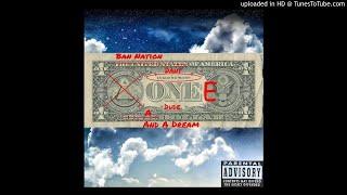 D1D - A Dollar and A Dream [Prod. By StoneColdVybe'n]