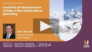 Functional Urology: A New Subspecialty or Rebranding