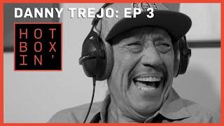 Danny Trejo | Hotboxin' with Mike Tyson | Ep 3