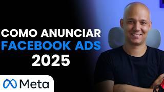 COMO ANUNCIAR NO FACEBOOK ADS EM 2025 PASSO A PASSO | META ADS