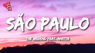 The Weeknd - São Paulo (Lyrics) feat. Anitta