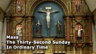 Mass 11/10/24 - The Thirty-Second Sunday in Ordinary Time