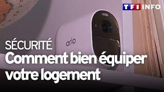 Caméras, alarmes, télésurveillance : comment bien s'équiper ?