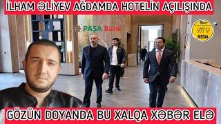 Ağdamda öz hotelini açmağa gelən prezident - Xalqın büdcəsini nə vaxta kimi talan edəcəksən