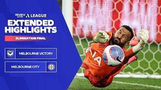 Melbourne Victory v Melbourne City - Extended Highlights | Isuzu UTE A-League | Elimination Final