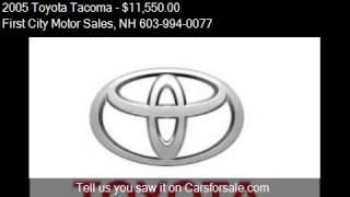 2005 Toyota Tacoma for sale in Gonic, NH 03839 at the First