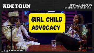 "GIRL CHILD ADVOCACY" ADETOUN ON #thelinkup  ON ECHOOROOM