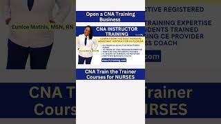  Be Your Own Boss | CNA Train-the-Trainer Course for Nurses @FloridaTraining