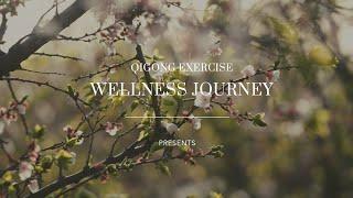 15-Minute Easy Qigong Exercise | Fitness & Health | Wellness Journey