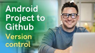 How to push an android studio project to Github 2021 | Version control