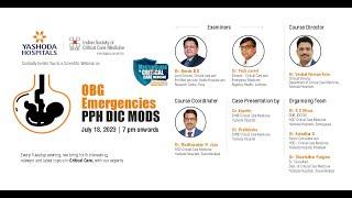 Webinar Topic: OBG Emergencies - PPH DIC MODS | Yashoda Hospitals Hyderabad